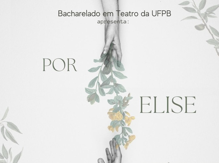 ESTUDANTES DE TEATRO DA UFPB PRODUZEM ESPETÁCULO SOBRE PERDAS E RECOMEÇOS